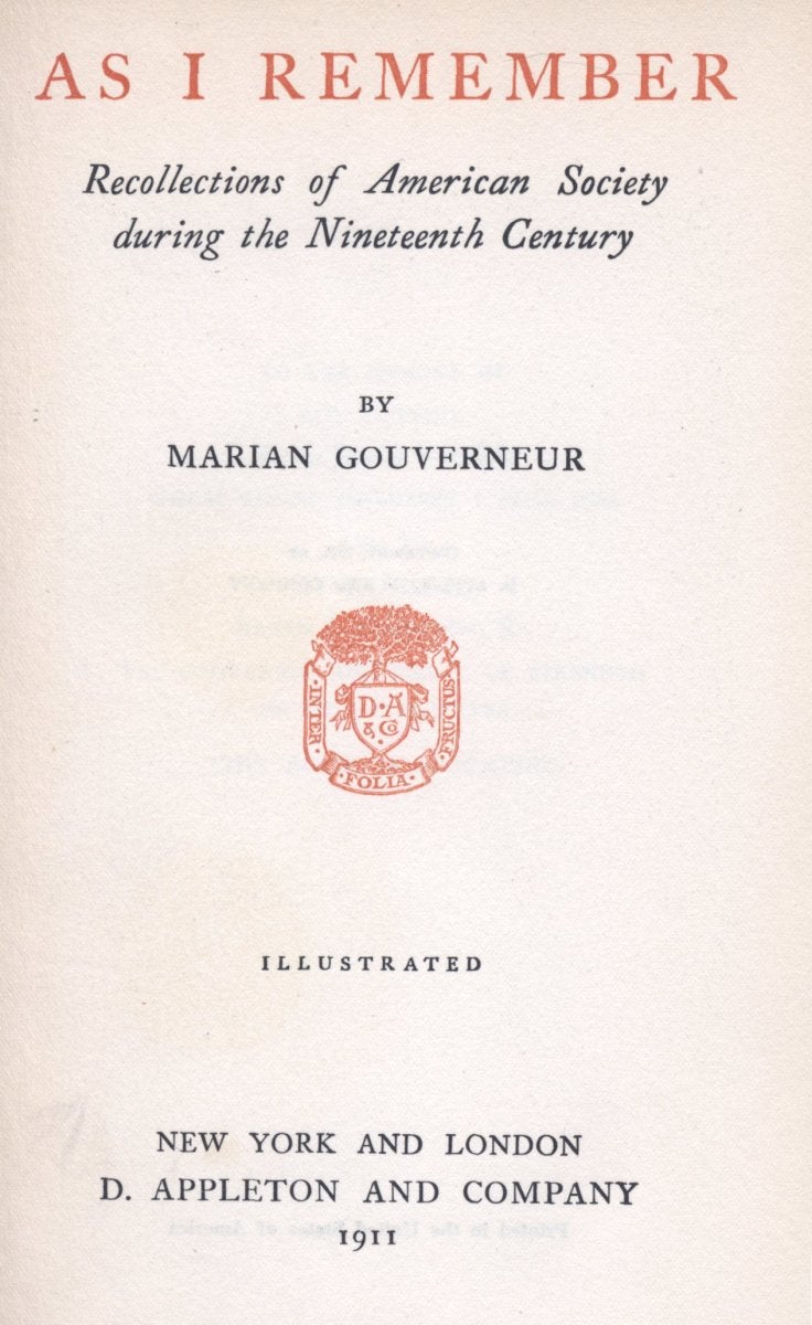 Thanks to Project Gutenberg, you can read Gouverneur's memoir online. (Photo source: Project Gutenberg) Thanks to Project Gutenberg, you can read Gouverneur's memoir online. (Photo source: Project Gutenberg)