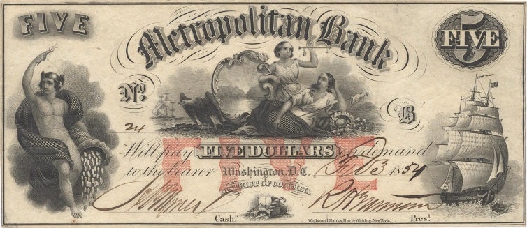 Five dollar bill from the Metropolitan Bank from 1854. (Source: Vern Potter Currency & Collectibles)  Five dollar bill from the Metropolitan Bank from 1854. (Source: Vern Potter Currency & Collectibles)