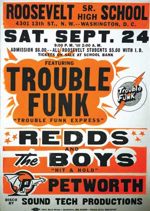 Trouble Funk concert poster included in Corcoran's Pump Me Up exhibit. Curator Roger Gastman says, "DC in the 1980s was a very a crazy place. There was a lot of violence but also a lot of creativity in the music and art worlds and Pump Me Up showcases the best-of-the-best of that." (Photo source: Corcoran website) Trouble Funk poster from Corcoran's Pump Me Up exhibit. (Photo source: Corcoran website)
