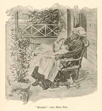 Drawing of a "mammy" in a rocking chair on the front porch of a house in the South, holding a white child. Source: University of North Carolina