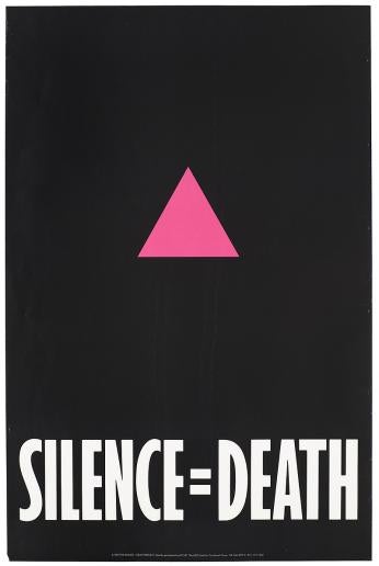 A poster showing ACT UP's slogan, Silence = Death