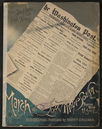 Sousa, John Philip. Washington Post. Harry Coleman, Philadelphia, 1889. Notated Music. https://www.loc.gov/item/sousa.200028287/.