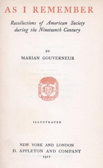 Thanks to Project Gutenberg, you can read Gouverneur's memoir online. (Photo source: Project Gutenberg)