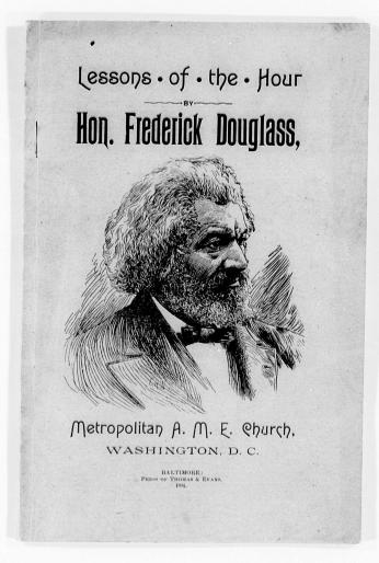 Cover of Frederick Douglass's 1894 speech, "Lessons of the Hour," a scathing rebuke of lynching delivered at Metropolitan A.M.E. Church in Washington, D.C.